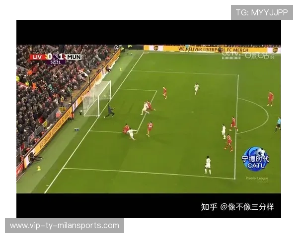 利物浦最后时刻的长传找到致命空档：英超赛场的绝杀之秘
